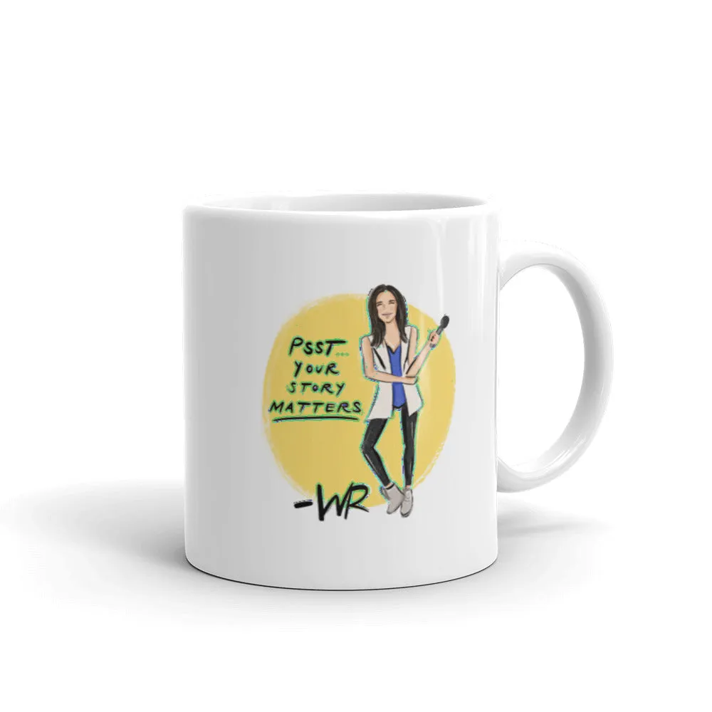 GLOSSY MUG - YOUR STORY MATTERS. WHITNEY REYNOLDS