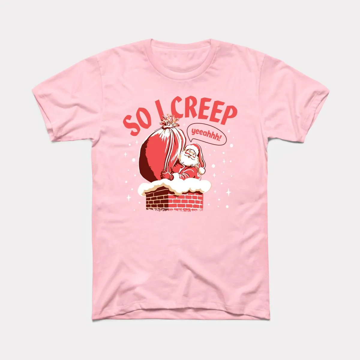 So I Creep Santa Adult Unisex Tee